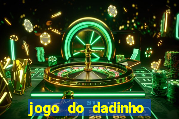 jogo do dadinho que ganha dinheiro